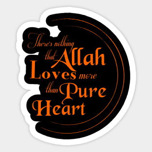 Allah loves pure heart Sticker